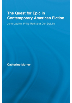 The Quest for Epic in Contemporary American Fiction