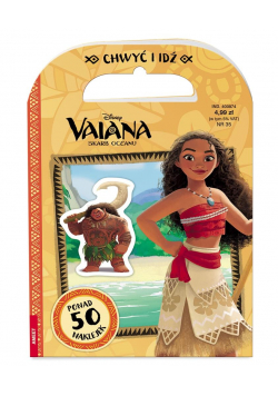 Vaiana. Skarb Oceanu. Chwyć i idź!