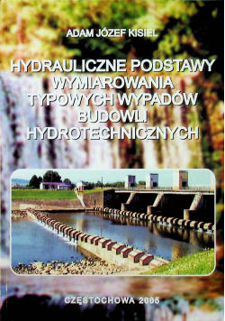 Hydrauliczne podstawy wymiarowania typowych wypadów budowli hydrotechnicznych