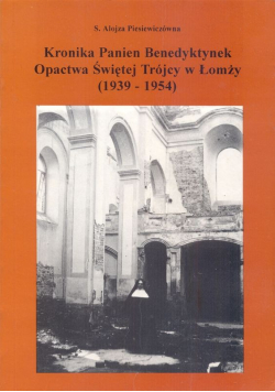 Kronika Panien Benedyktynek Opactwa Świętej Trójcy w Łomży