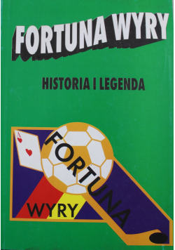 Fortuna wyry historia i legenda