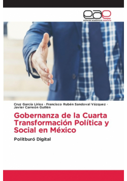 Gobernanza de la Cuarta Transformación Política y Social en México