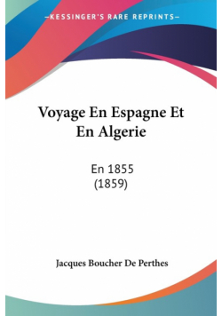 Voyage En Espagne Et En Algerie