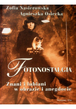 Fotonostalgia znani i lubiani w obrazie  i anegdocie
