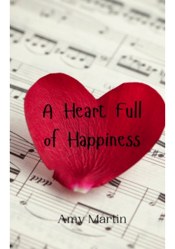 A Heart Full of Happiness
