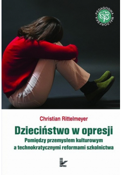 Dzieciństwo w opresji