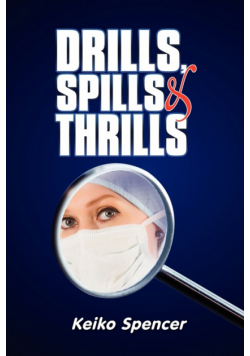 Drills, Spills and Thrills