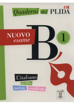 Quaderni del PLIDA Nuovo esame B1 L'italiano scritto parlato certificato+ CD