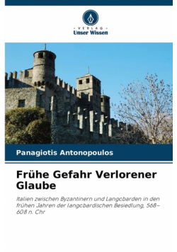 Frühe Gefahr Verlorener Glaube