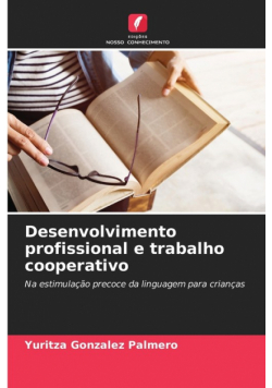 Desenvolvimento profissional e trabalho cooperativo