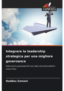 Integrare la leadership strategica per una migliore governance
