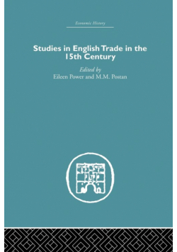 Studies in English Trade in the 15th Century