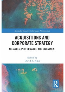 Acquisitions and Corporate Strategy