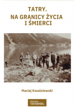 Tatry na granicy życia i śmierci