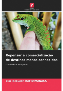 Repensar a comercialização de destinos menos conhecidos