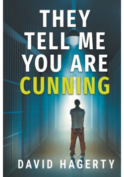 They Tell Me You Are Cunning