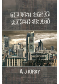 The Lost Boys of Prometheus City