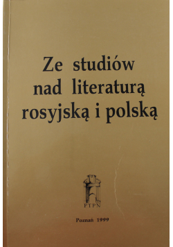 Ze studiów nad literaturą rosyjską i polską