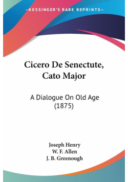 Cicero De Senectute, Cato Major