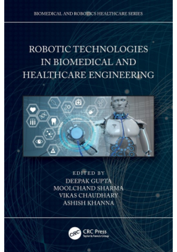 Robotic Technologies in Biomedical and Healthcare Engineering