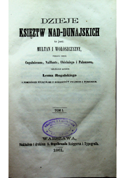 Dzieje Księztw nad Dunajskich Tom I i II 1861 r.
