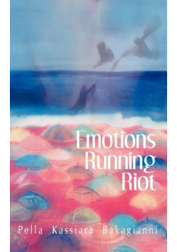Emotions Running Riot