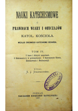Nauki katechismowe o prawdach wiary i obyczajów Tom IV 1887r