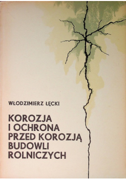 Korozja i ochrona przed korozją budowli rolniczych