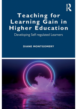 Teaching for Learning Gain in Higher Education