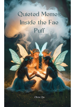 Quieted Memes Inside the Fae Puff