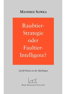 Raubtier - Strategie oder Faultier-Intellgenz ?