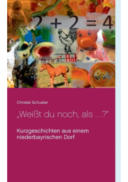"Weißt du noch, als ... ?"