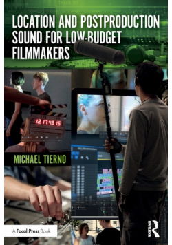 Location and Postproduction Sound for Low-Budget Filmmakers