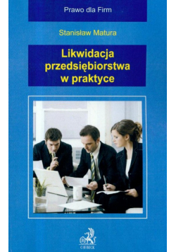 Likwidacja przedsiębiorstwa w praktyce