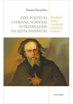 Styl poetycki Cypriana Norwida w przekładzie na język niemiecki.