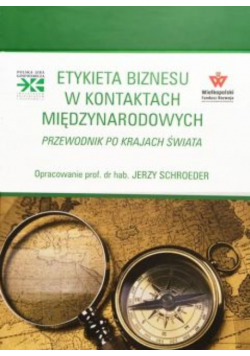 Etykieta biznesu. Przewodnik po krajach świata