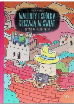 Walenty i spółka ruszają w świat część 2 dedykacja autora