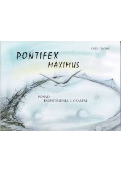 Pontifex maximus ponad przestrzenią