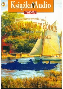 Trzech panów w łódce (nie licząc psa) CD, Audiobook