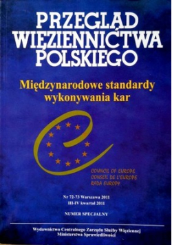Przegląd więziennictwa polskiego Międzynarodowe standardy wykonywania kar