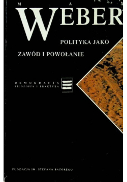 Polityka jako zawód i powołanie