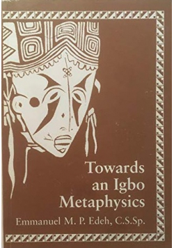 Towards an Igbo Metaphysics