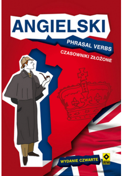 Angielski Phrasal Verbs Czasowniki złożone