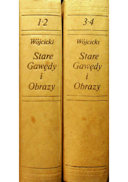 Stare Gawędy i Opowiadania Tom I do IV Reprint 1840 r