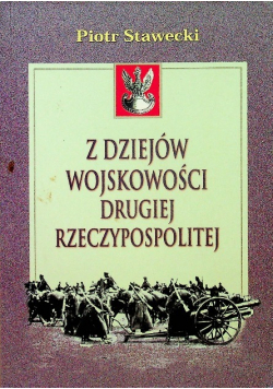 Z dziejów wojskowości drugiej rzeczypospolitej