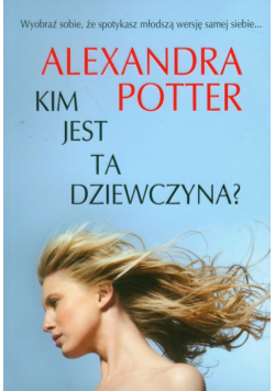 Kim jest ta dziewczyna?