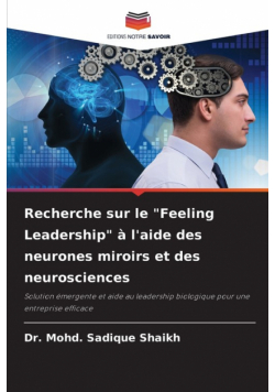 Recherche sur le "Feeling Leadership" à l'aide des neurones miroirs et des neurosciences