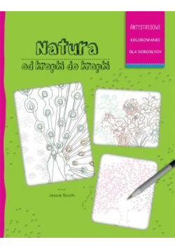 Antystresowe kolorowanki dla dorosłych. Natura