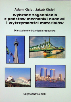 Wybrane zagadnienia z podstaw mechaniki budowli i wytrzymałości materiałów