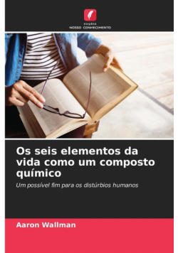 Os seis elementos da vida como um composto químico